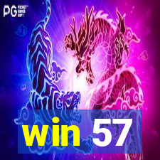 win 57